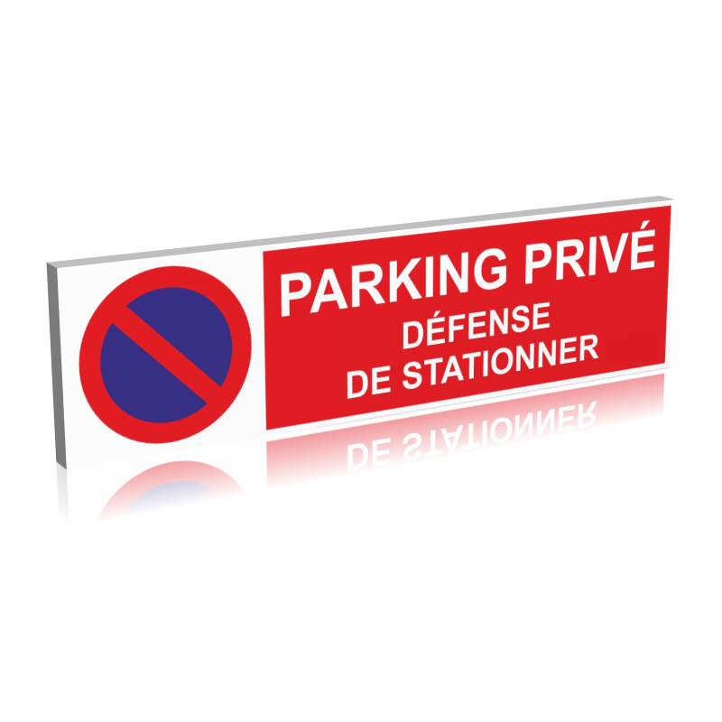 Panneau Parking privé défense de stationner