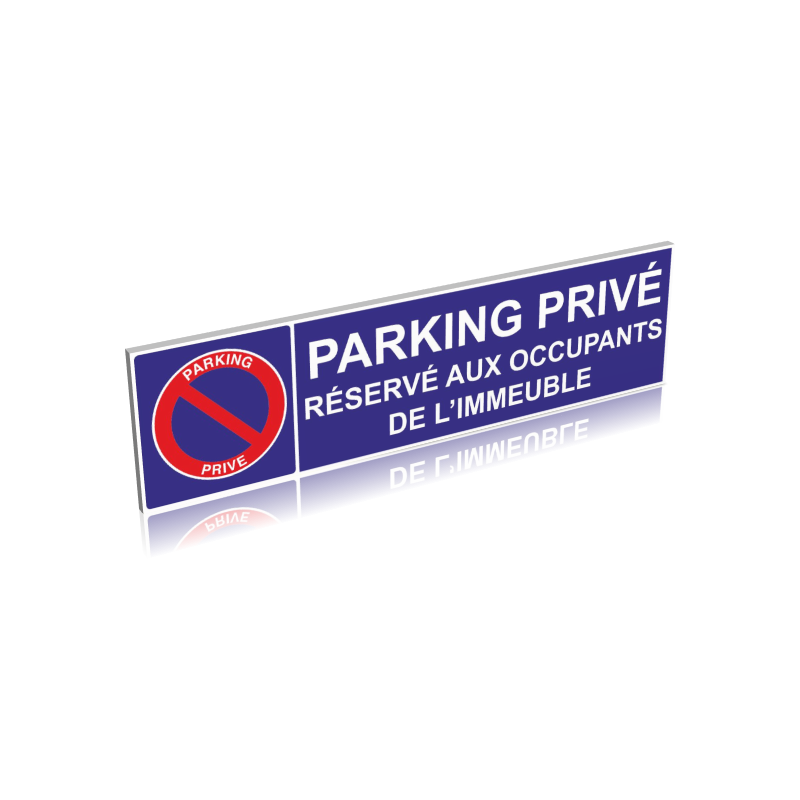 Panneau Parking privé - Réservé aux occupants de l'immeuble, pannea